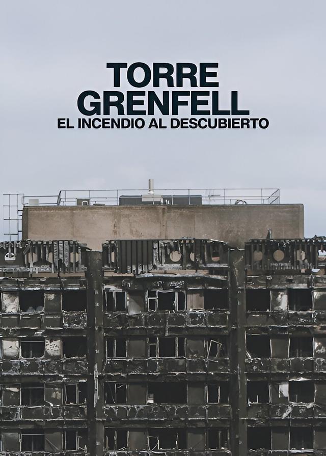 Poster Torre Grenfell: El incendio al descubierto
