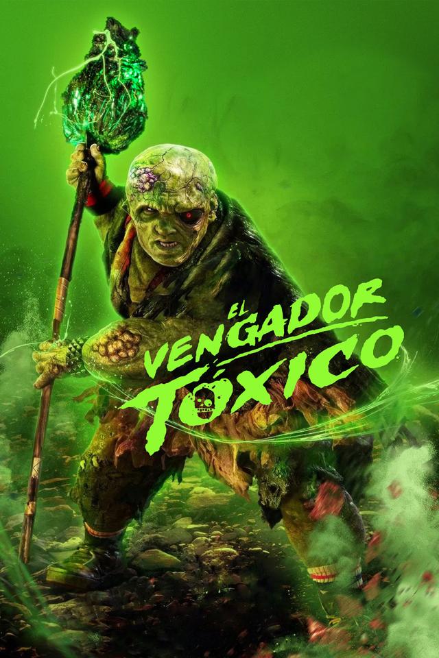 Poster El Vengador Tóxico