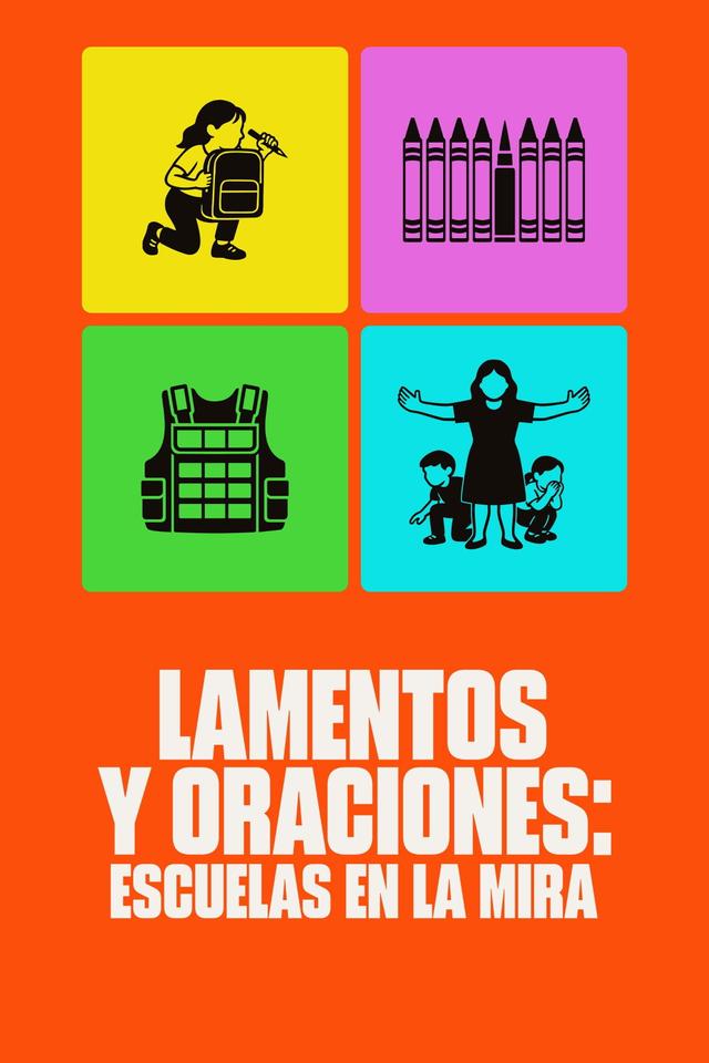 Poster Lamentos y oraciones: Escuelas en la mira