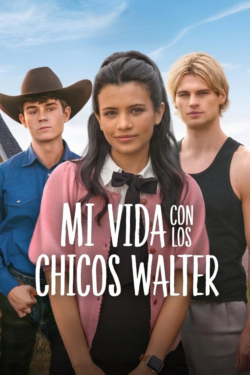 Poster Mi vida con los chicos Walter