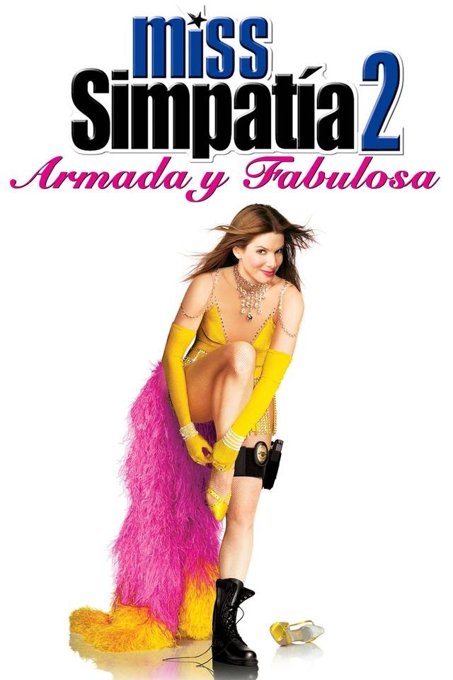 Poster Miss Simpatía 2: Armada y Fabulosa