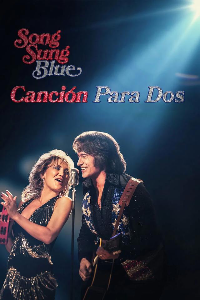 Poster Song Sung Blue: Sueño inquebrantable