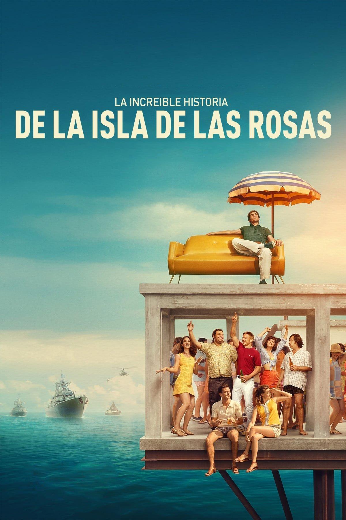 Poster La increíble historia de la Isla de las Rosas