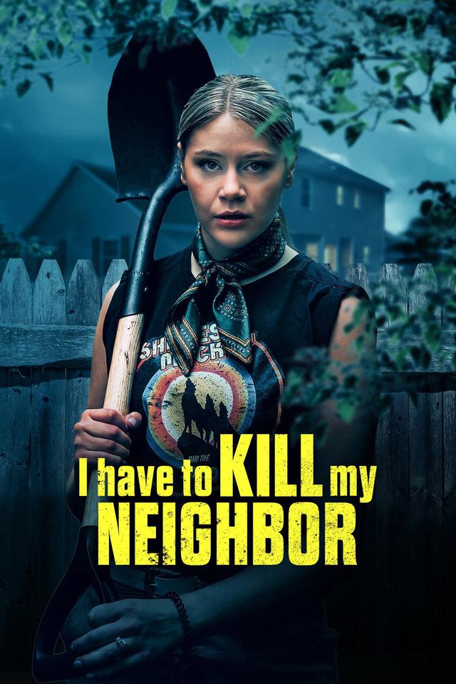 Poster I Have to Kill My Neighbor