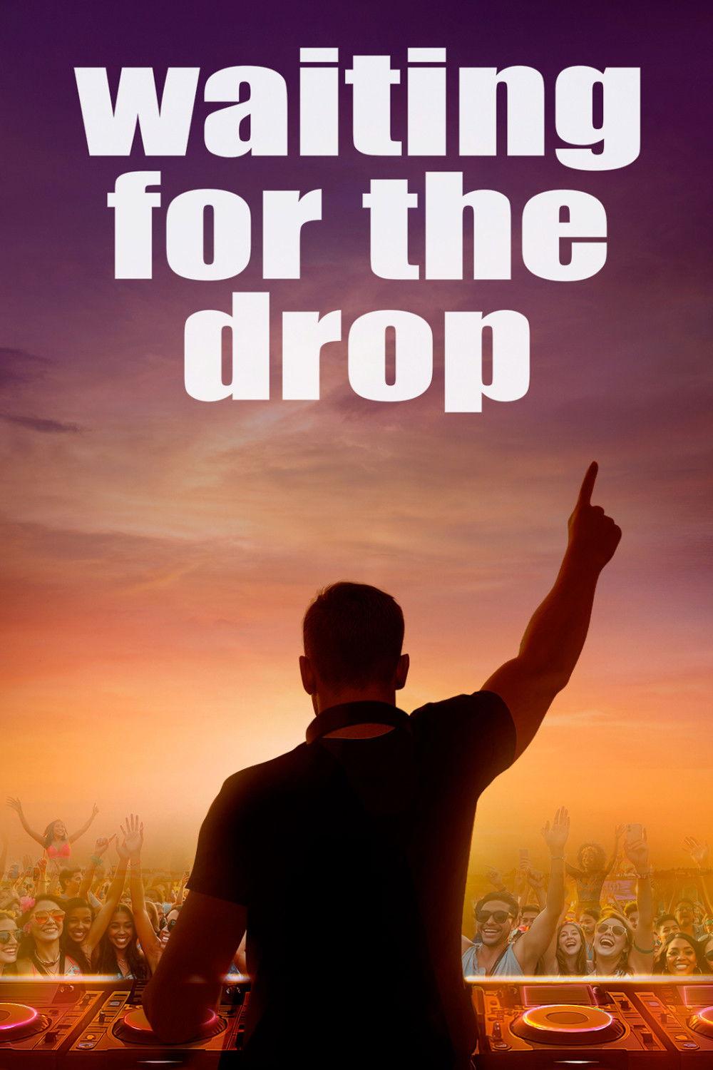 Poster Waiting For The Drop: Rise of the Superstar DJs