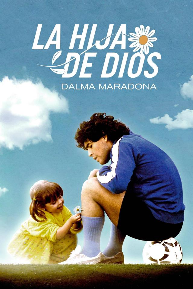 Poster La Hija de Dios: Dalma Maradona