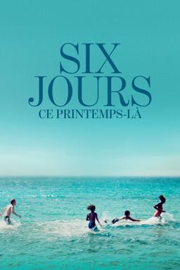 Poster Six jours, ce printemps-là