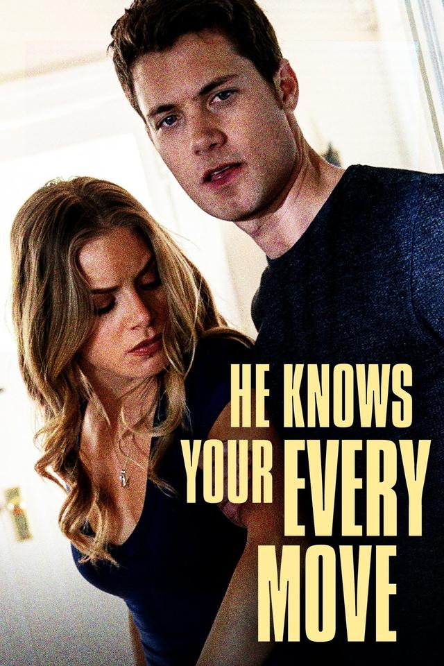 Poster He Knows Your Every Move