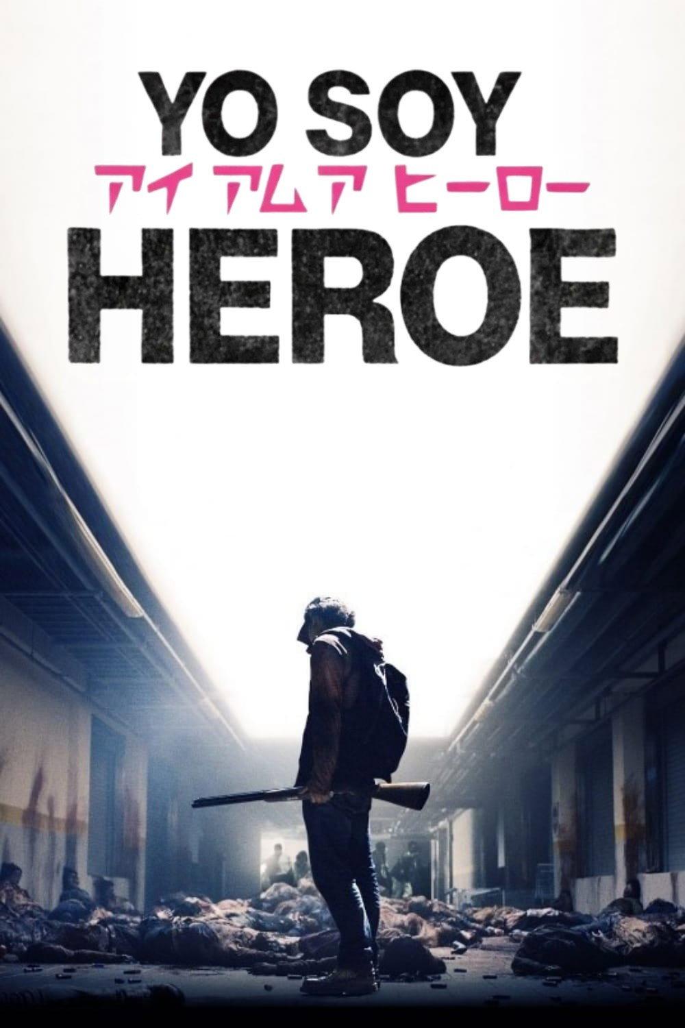 Poster Yo soy Héroe
