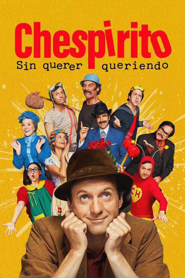 Poster Chespirito: Sin querer queriendo