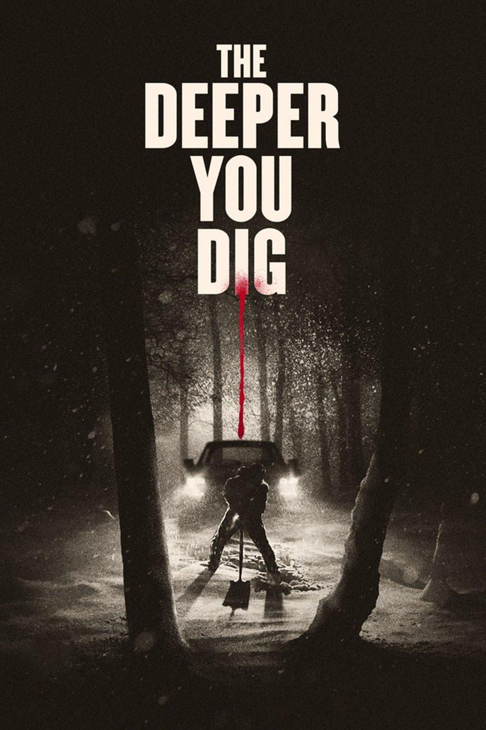 Poster The Deeper You Dig