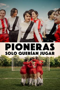 Poster Pioneras: solo querían jugar