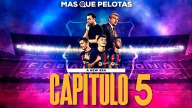 Poster episodio FC Barcelona: A New Era 1x5