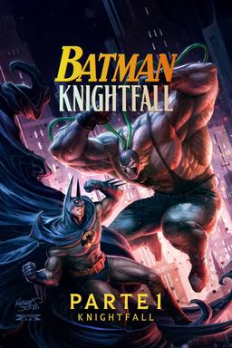 Poster Batman: Knightfall Part 1: Knightfall