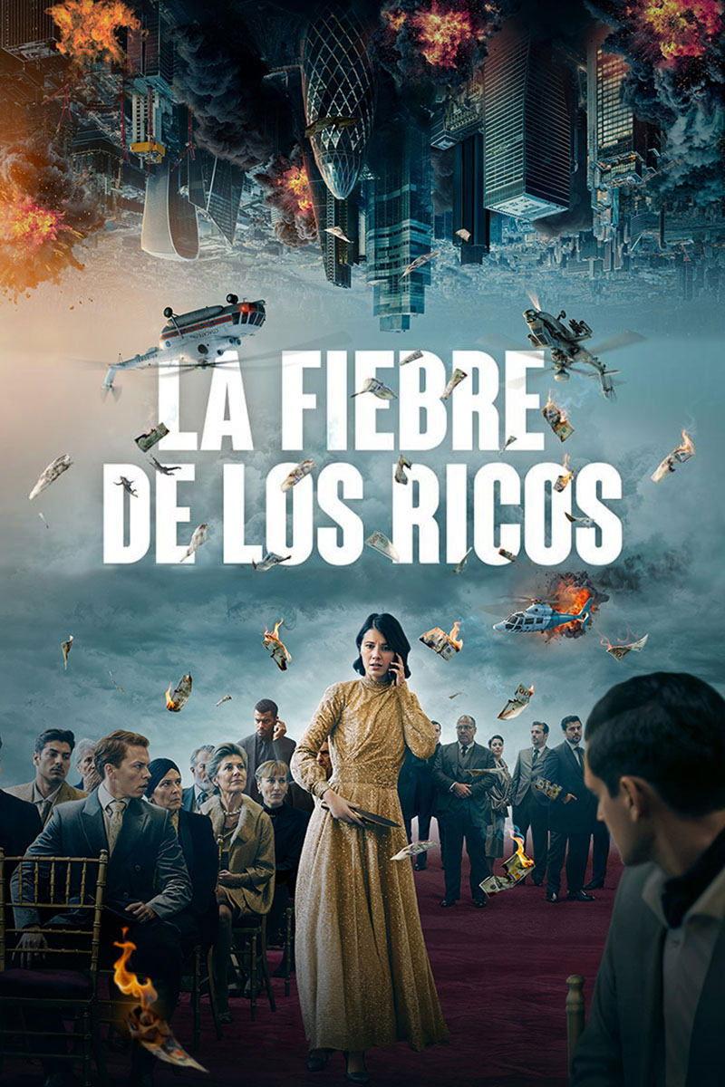 Poster La fiebre de los ricos