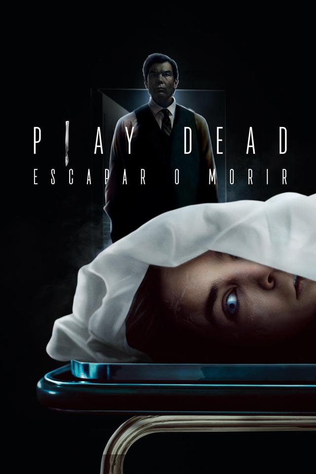 Poster Play Dead: Escapar o morir
