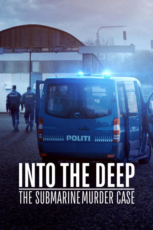 Poster Into the Deep: The Submarine Murder Case