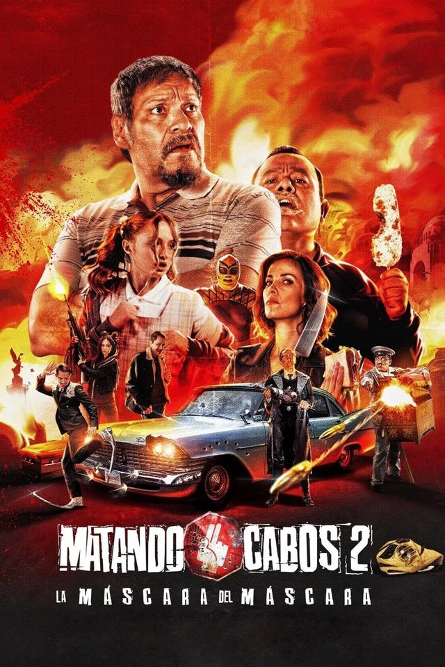 Poster Matando Cabos 2: La Máscara del Máscara