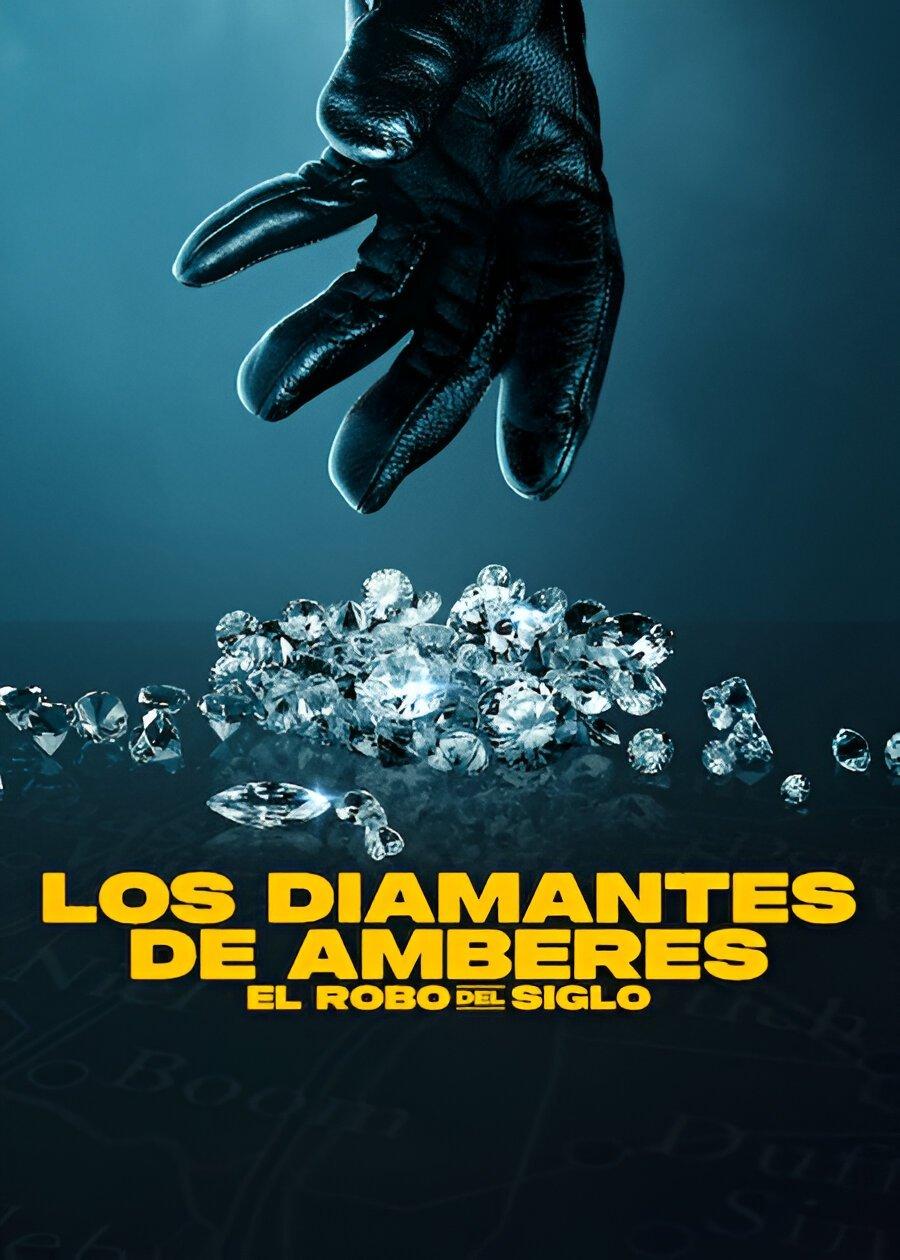 Poster Los diamantes de Amberes: El robo del siglo