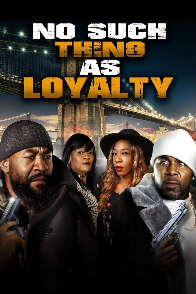Poster No Such Thing as Loyalty