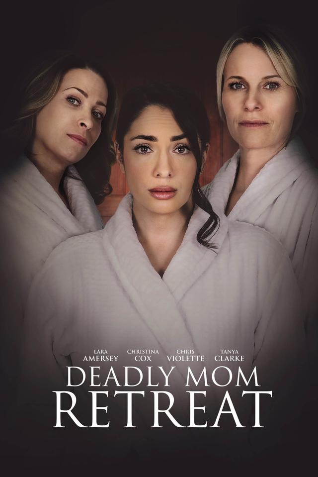 Poster Deadly Mom Retreat