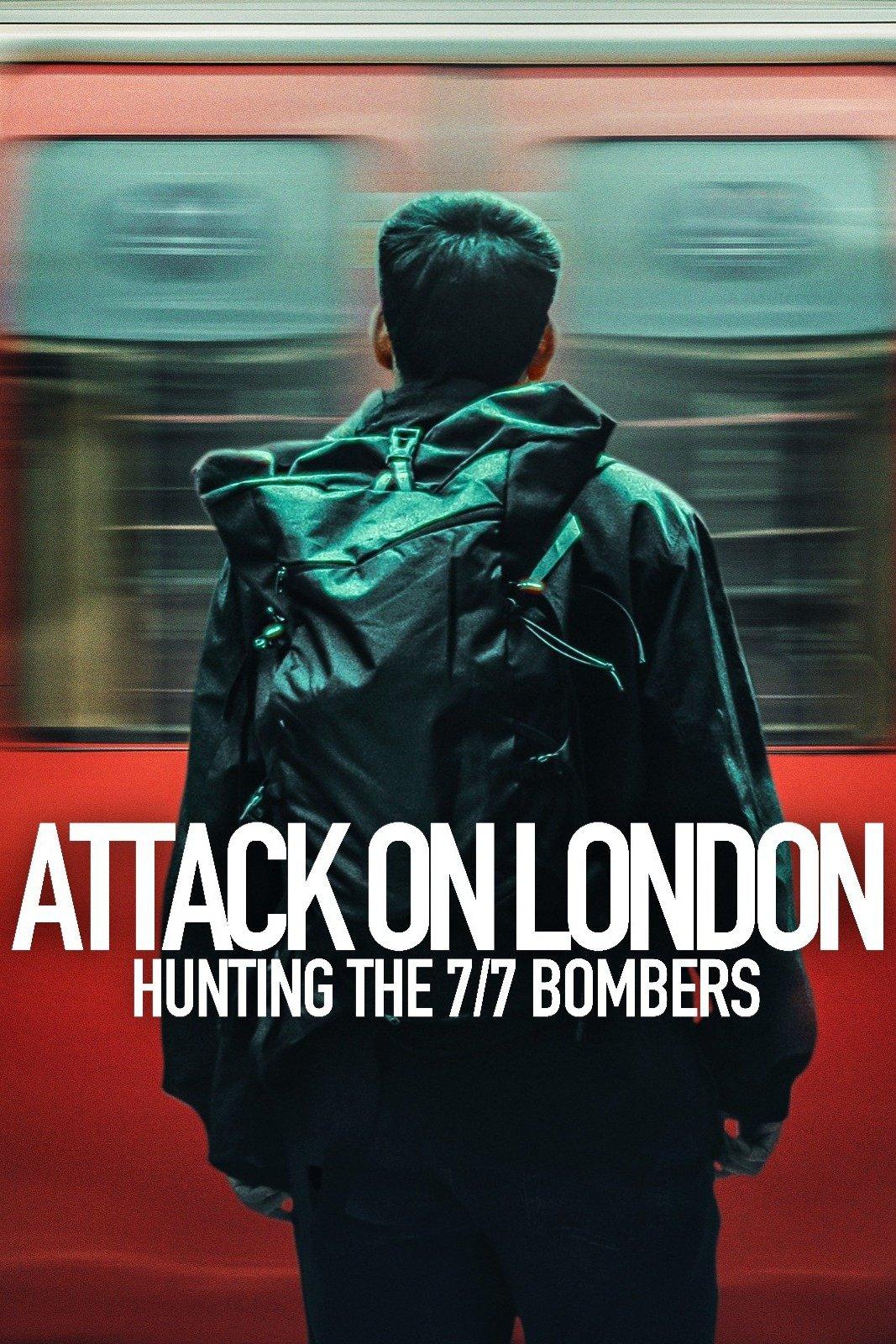 Poster Attack on London: Hunting the 7/7 Bombers