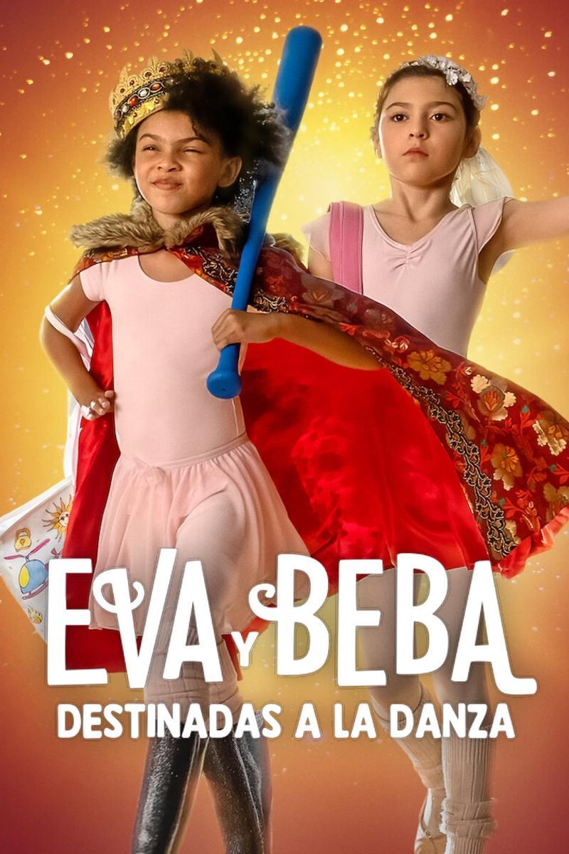 Poster Eva y Beba: Destinadas a la danza