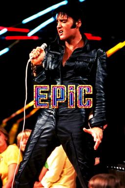 Poster EPiC: Elvis Presley in Concert