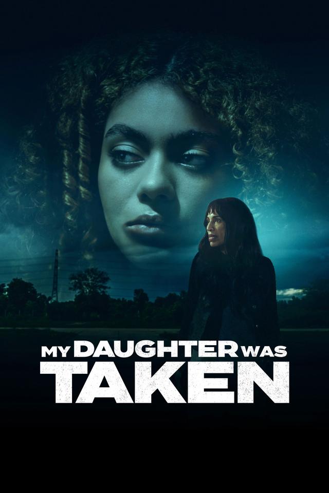 Poster My Daughter Was Taken