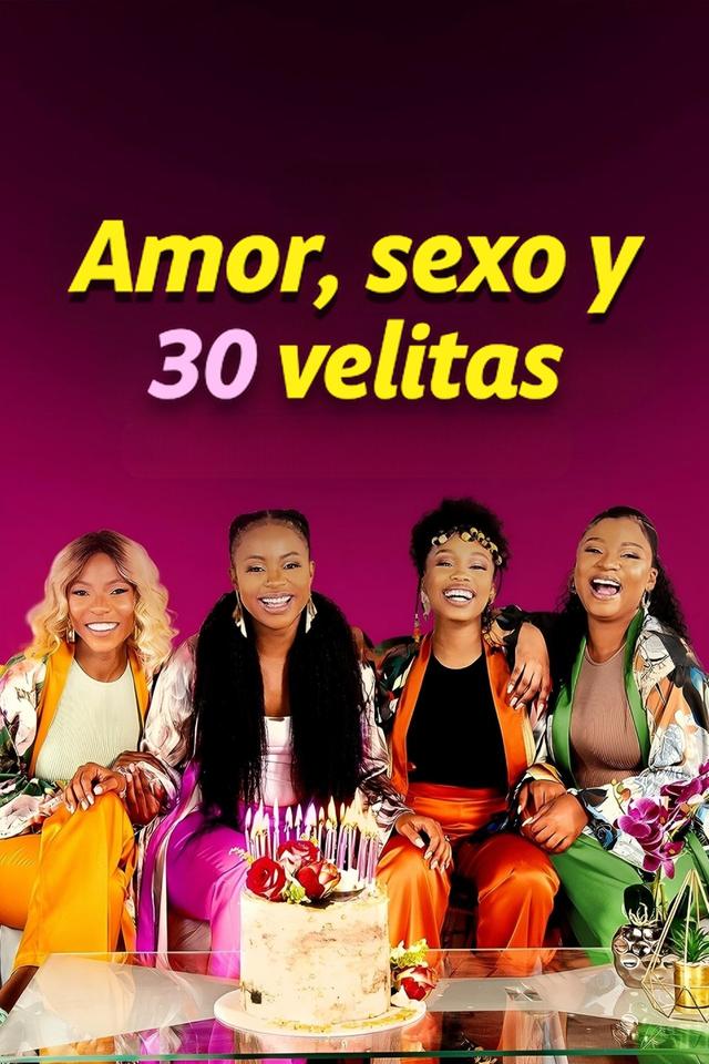 Poster Amor, Sexo y 30 Velitas