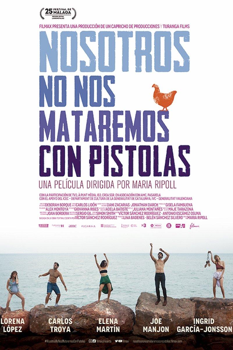 Poster Nosotros no nos mataremos con pistolas