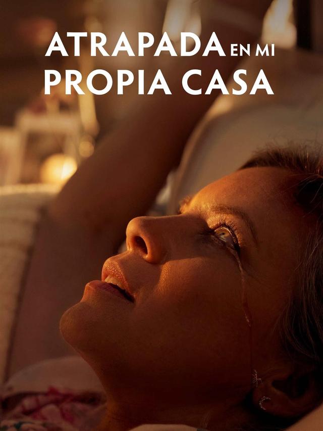 Poster Atrapada en Mi Propia Casa