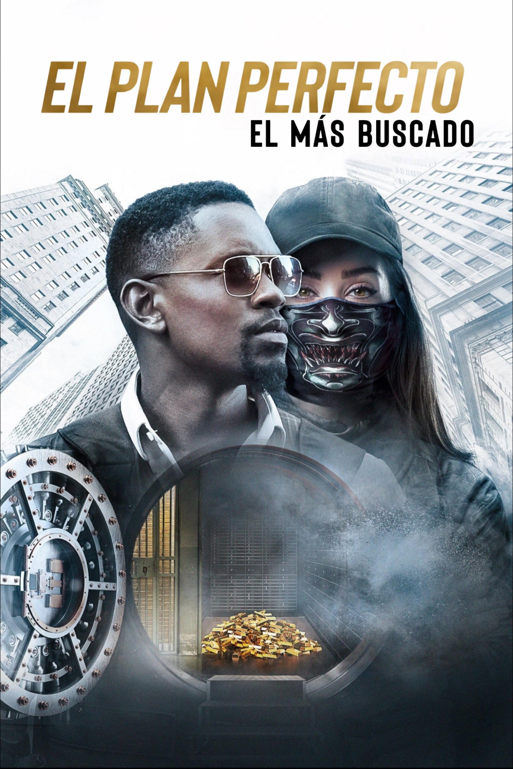 Poster El Plan Perfecto:  El Más Buscado