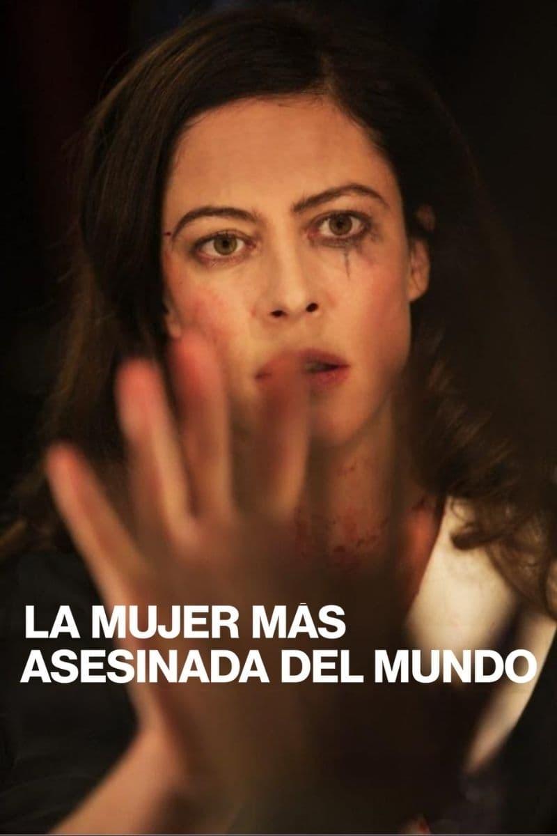 Poster La mujer más asesinada del mundo