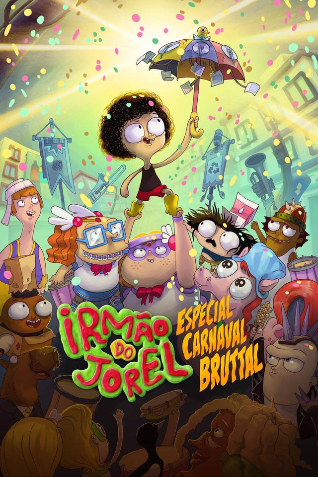Poster Irmão do Jorel - Especial Carnaval Bruttal