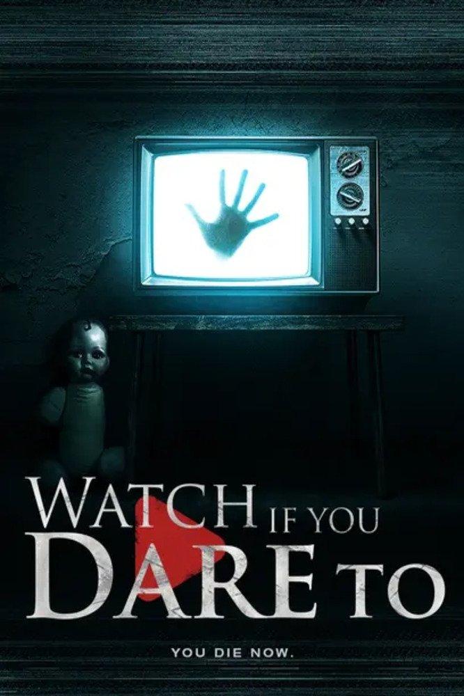 Poster Watch If You Dare To