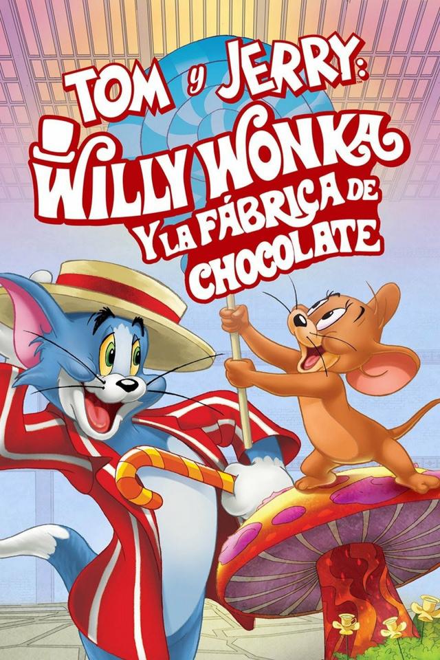 Poster Tom y Jerry: Willy Wonka y la fábrica de chocolates