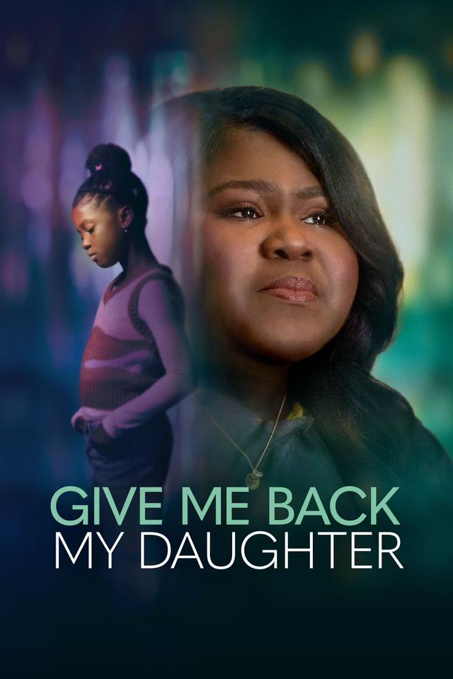 Poster Give Me Back My Daughter