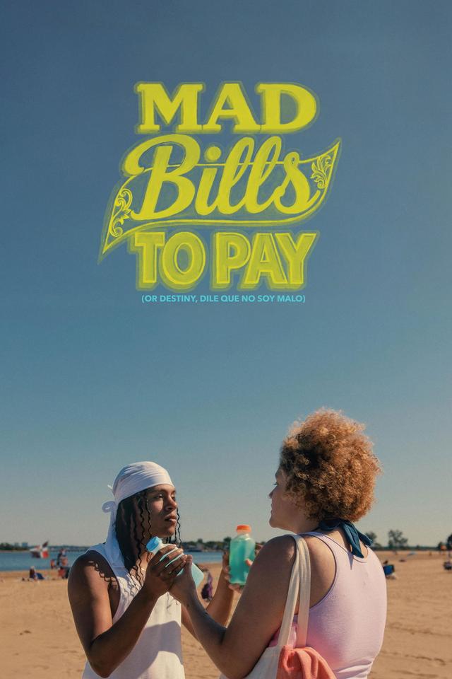 Poster Mad Bills to Pay (or Destiny, dile que no soy malo)