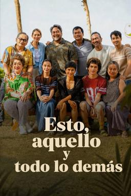 Poster Esto, aquello y todo lo demás