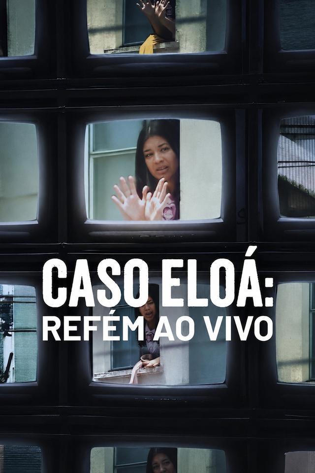 Poster Caso Eloá: Refém Ao Vivo