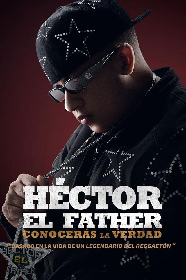 Poster Héctor el Father: Conocerás la verdad